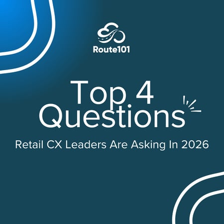 Top 4 Questions Retail CX Leaders Are Asking In 2026