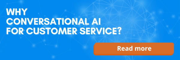 Why Conversational AI for Customer Service